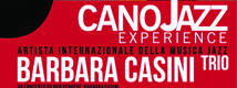 CANOJAZZ: Barbara Casini Trio